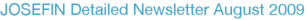 JOSEFIN Detailed Newsletter August 2009