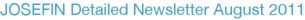 JOSEFIN Detailed Newsletter August 2011
