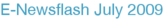 E-Newsflash July 2009