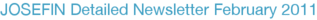 JOSEFIN Detailed Newsletter February 2011